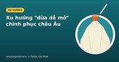 Xu hướng "dừa dễ mở": Vì sao người tiêu dùng châu Âu chuộng dừa có sẵn nút khui?